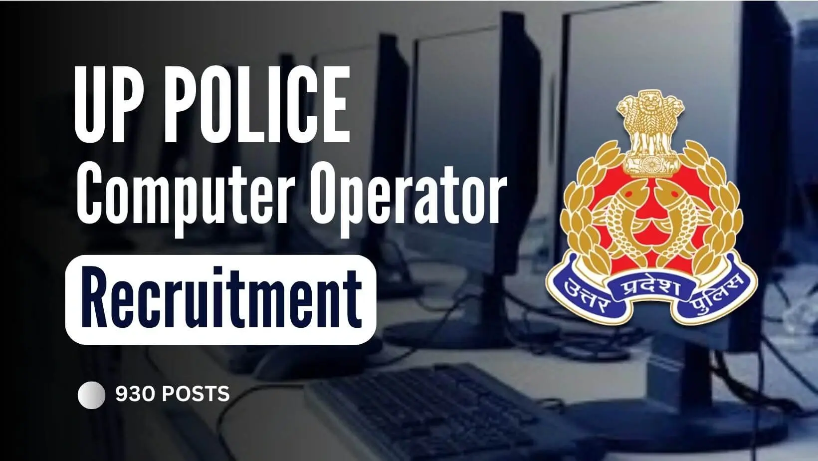 UP Police Computer Operator Grade-A Recruitment Notification is Out Now, Salary, Syllabus and Exam Pattern, Eligibility and others details.
