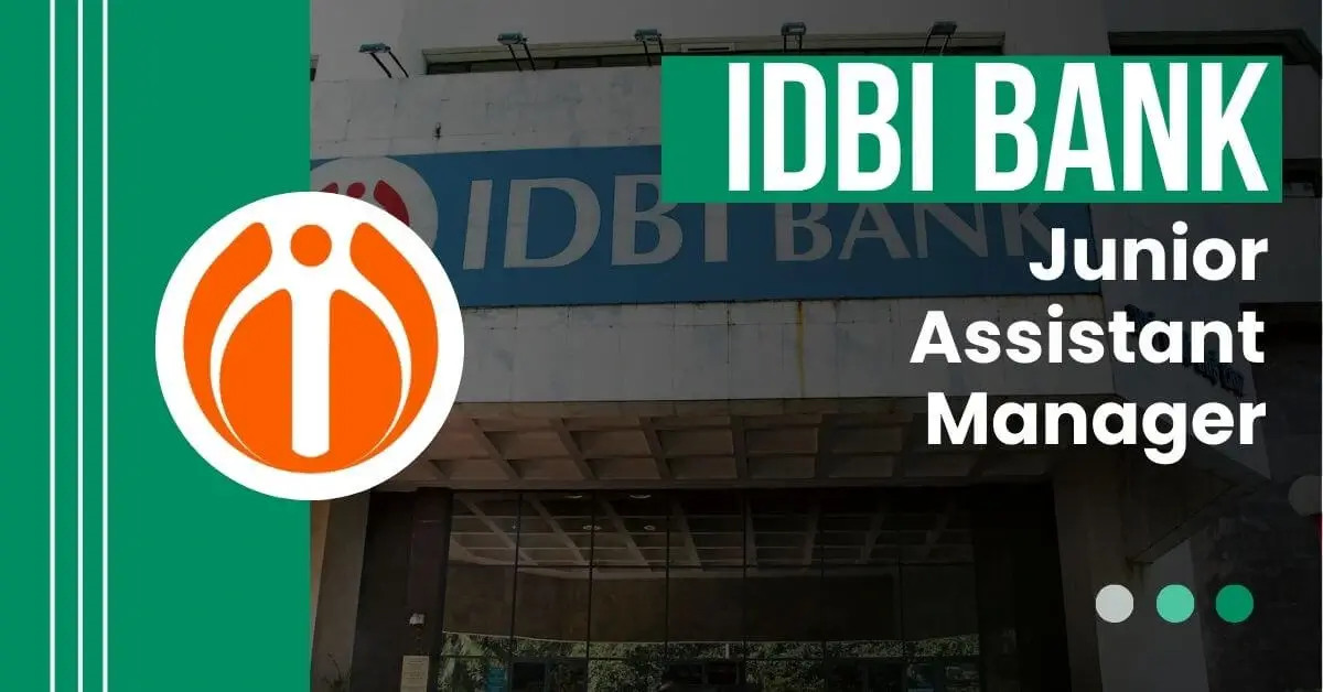 IDBI Bank Junior Assistant Manager Vacancy Notification OUT! Know Eligibility Criteria, age limit, Salary and Apply Process.